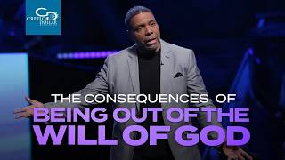 The Consequences of Being Out of the Will of God - Episode 3