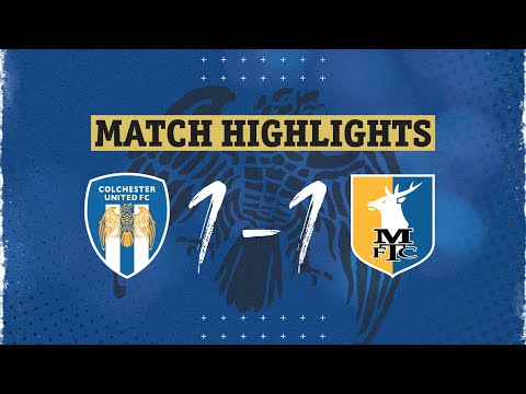 Colchester Mansfield Goals And Highlights