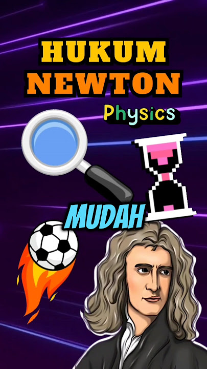 Hukum Newton 1, 2, dan 3 ▶️ Gerak | Fisika (Kelas 8, Kurikulum Merdeka) ⚽