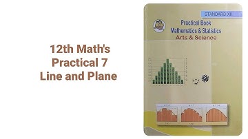 12th Mathematics | Practical 7 Answers | Line and Plane | Maharashtra State Board