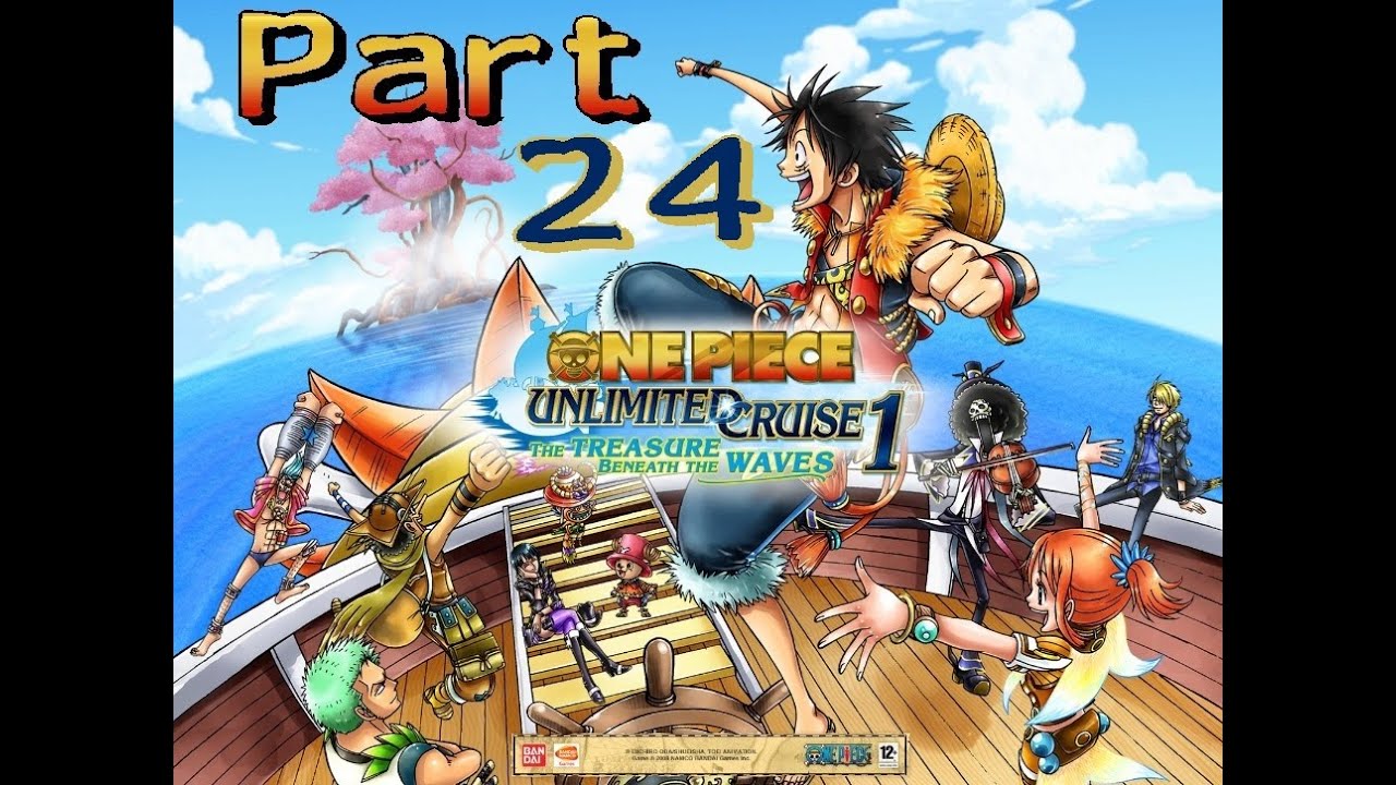 Let's Play One Piece Unlimited Cruise 1 - Part 24: Amok ...