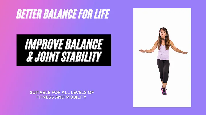 Improve Balance & Joint Stability