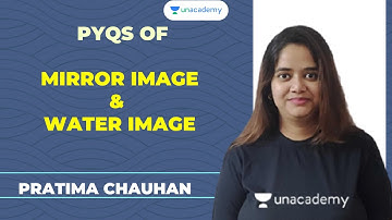 PYQs of Mirror Image & water Image.| Unacademy Live- SSC Exams | Pratima Chauhan