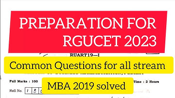 PREPARATION FOR RGUCET 2023 ll Common Question for all Streams ll MBA QP  Partially Solved l RGUCET