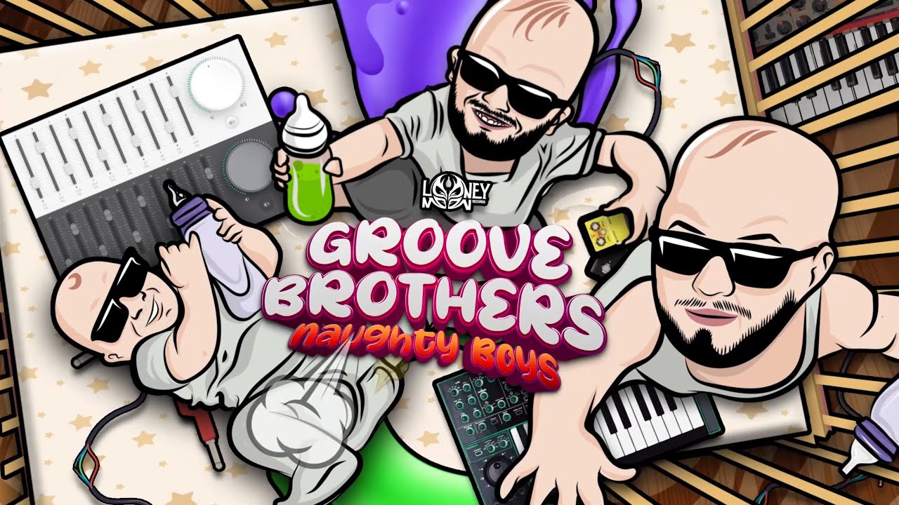 Groove Brothers - Naughty Boys FULL EP MIX (2023)