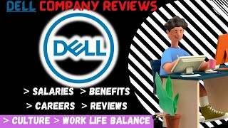 DELL COMPANY REVIEWS | DELL SALARIES AND BENEFITS | JOBS | WORK-LIFE BALANCE | DELL INTERNATIONAL