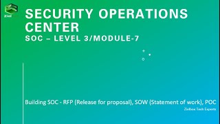 Famous SOC Security - Level 3/Module 7 - Building SOC - RFP (Release for proposal), SOW, POC Net Worth