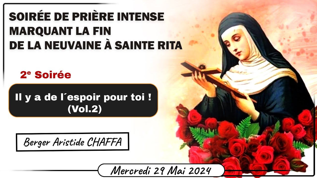 📖📖📖 SOIRÉE DE PRIÈRE INTENSE MARQUANT LA FIN DE LA NEUVAINE À SAINTE