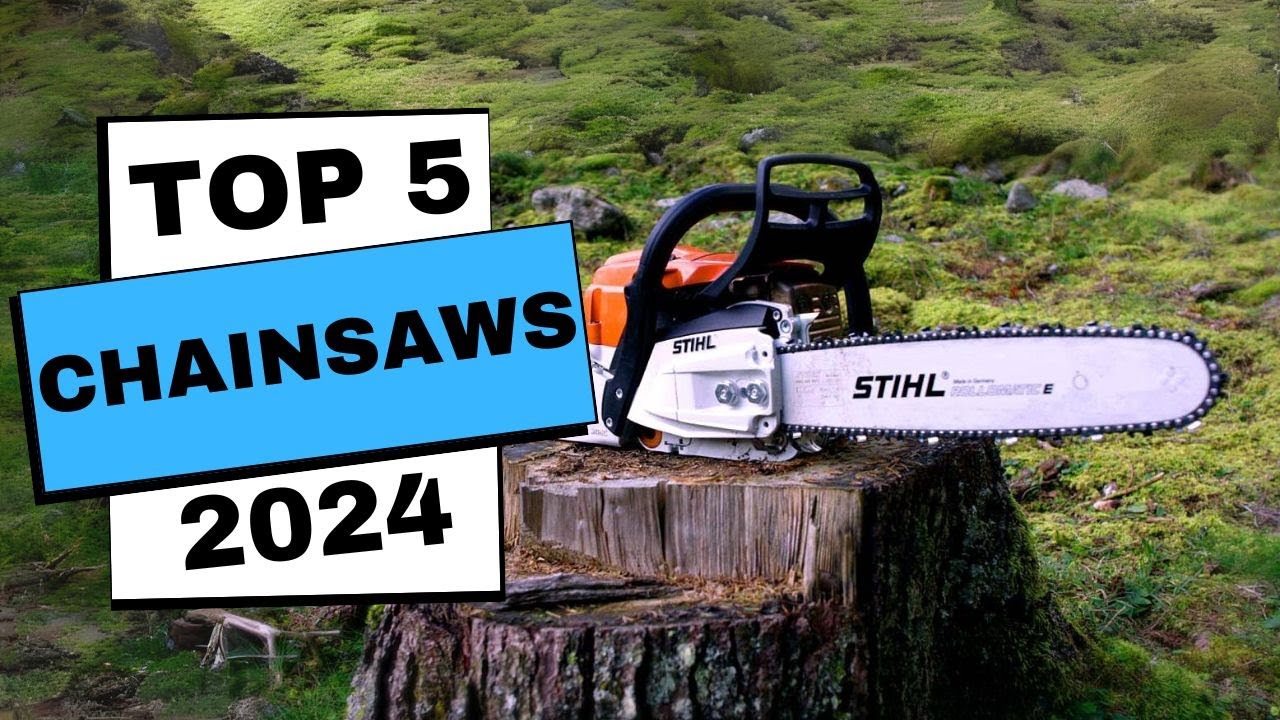 Best Chainsaws 2024 | Which Chainsaw Should You Buy in 2024? - YouTube