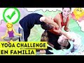 DIVERTIDO YOGA CHALLENGE EN FAMILIA | POSES IMPOSIBLES | Yippee Family