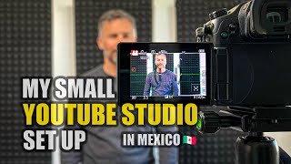 My Small YOUTUBE STUDIO SET UP in Mexico 🇲🇽 LIVING in MEXICO