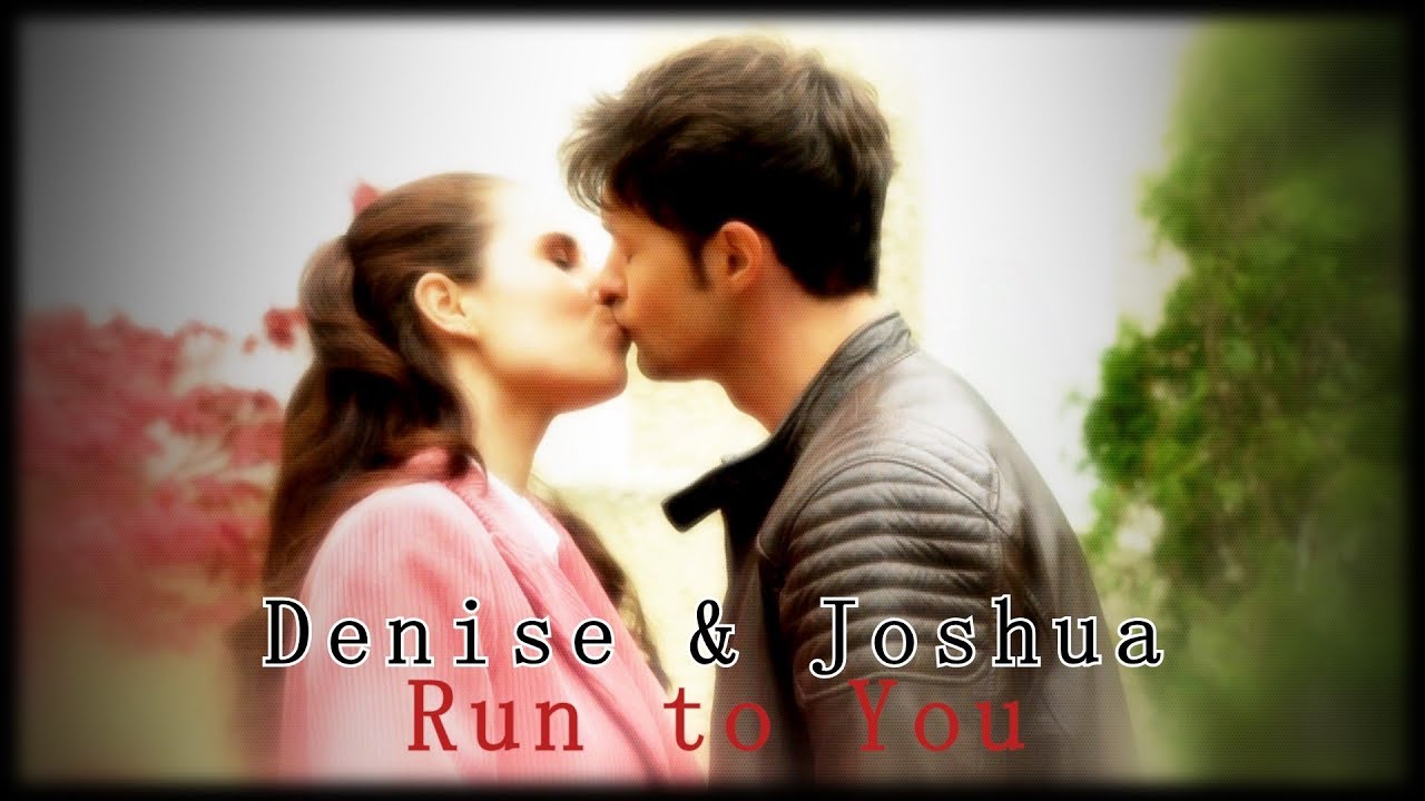 ♥Denise & Joshua - Run to You♥