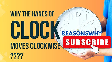 Why Do Clocks Move Clockwise? The Fascinating Story Behind Time