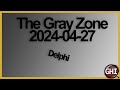 The gray zone  delphi   mystery