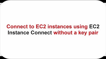 How to connect to AWS EC2 instance using EC2 instance connect without a key pair