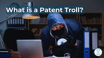 Patent Trolls Defined - What is a Patent Troll?