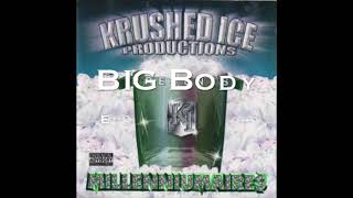 Krushed Ice - Big Body Escalade