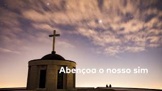 Abençoa o nosso sim