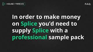 Can You Make Money on Splice?