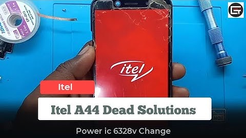 Itel A44 Dead Solution | Shorting Solutions | Power ic Change 6328v