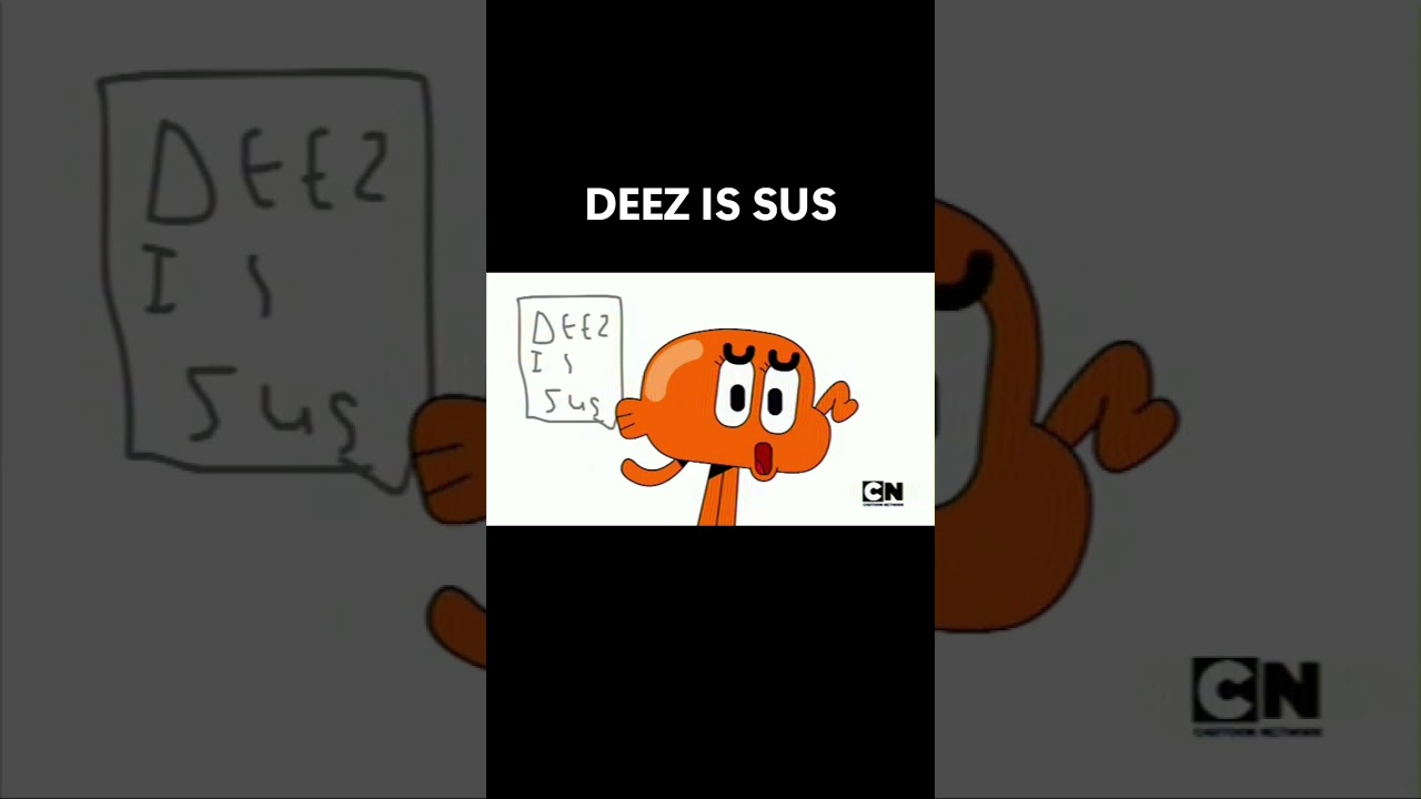 DEEZ IS SUS (Gumball Animation)