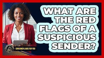 What Are The Red Flags Of A Suspicious Sender?