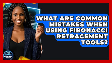 What Are Common Mistakes When Using Fibonacci Retracement Tools? | Crypto Trading Strategists