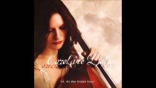 14. Caroline Dale - At the Violet Hour