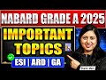 NABARD Grade A Phase 1 ESI, ARD & GA Most Important Topics 2025