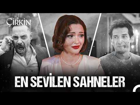 4. Bölüm En Sevilen Sahneler - Çirkin