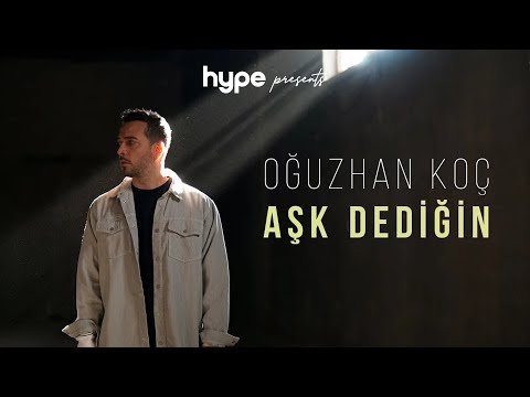 Oğuzhan Koç – Aşk Dediğin (Akustik)