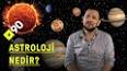Astroloji: Geçmişten Günümüze ile ilgili video