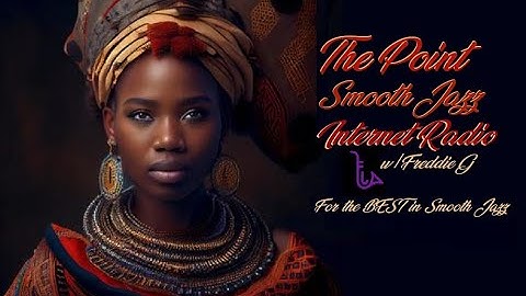 The Point Smooth Jazz Internet Radio 06.28.23
