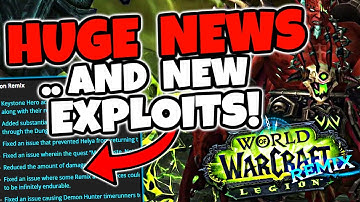 HUGE News & New EXPLOITS in Legion Remix!