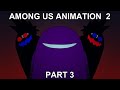 Among Us Animation 2 Part 3 - Hideout