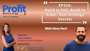 EP318 Build to Sell, Build to Scale - Exit Strategy Secrets