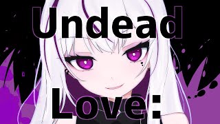 Undead Love: