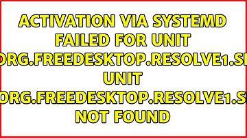 Unit dbus-org.freedesktop.resolve1.service not found