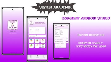 SISTEM AKADEMIK BERBASIS ANDROID STUDIO MENGGUNAKAN BUTTOM NAVIGATION