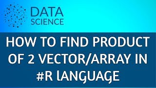 Product of two Vector in R
