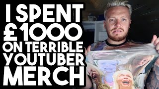 I Spent £1,000 on TERRIBLE YouTuber Merch