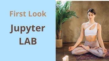 Install Anaconda and open JupyterLab - a universal platform for Data Science