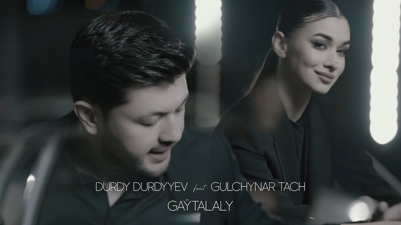 DURDY DURDYYEV ft Gulchynar Tach   Gatalaly Official Music Video 2023