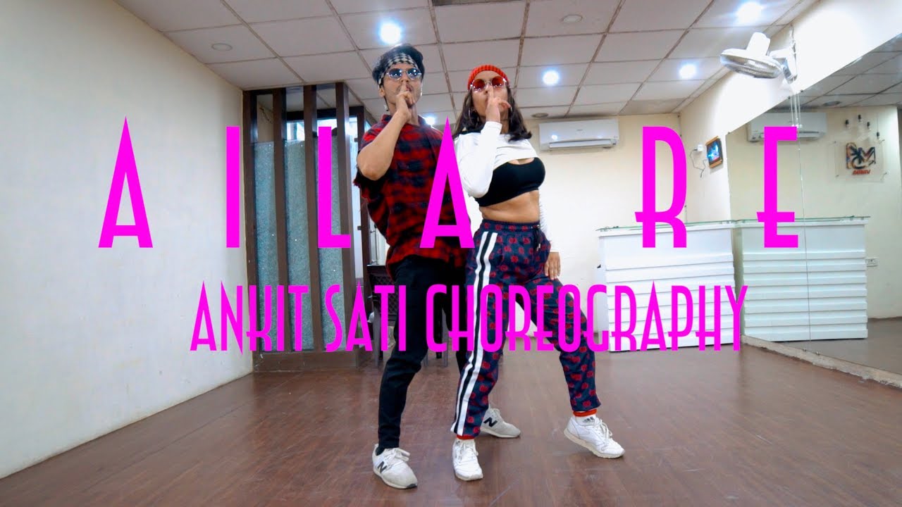 Aila Re  Dance Choreography  Ankit  Akanksha