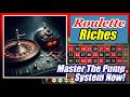 ROULETTE RICHES ♣️ Master The Pump System Now! ♦️