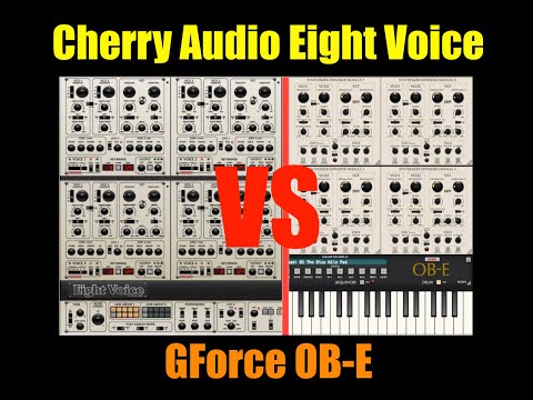 Cherry Audio Eight Voice VS GForce OB-E