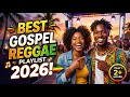 Reggae Gospel Worship 2026 | Powerful Christian Reggae Songs for Prayer, Healing and Strength