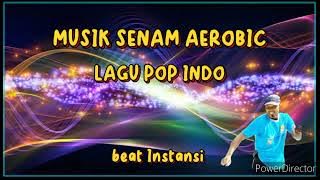 musik senam aerobic lagu pop indo beat instansi_jaja suparja