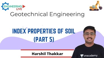 L 15 | Index Properties Of Soil (Part-5) | Geotechnical Engineering | GATE/ESE 2021