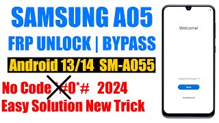 Samsung A05 FRP Bypass android 13/14, Samsung A055F Google Account Remove
